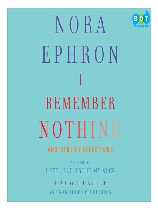 Title details for I Remember Nothing by Nora Ephron - Available